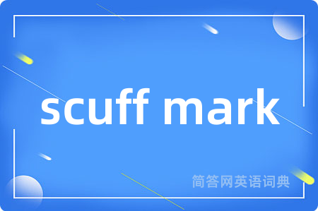 scuff mark