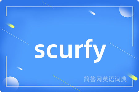 scurfy