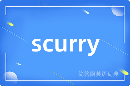 scurry