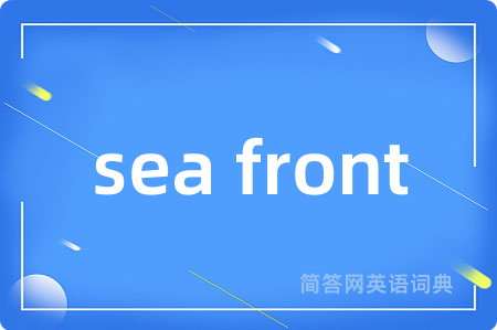 sea front