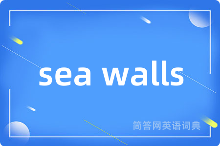 sea walls