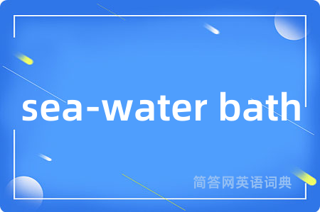 sea-water bath