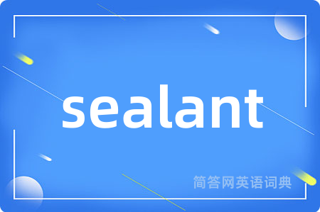 sealant