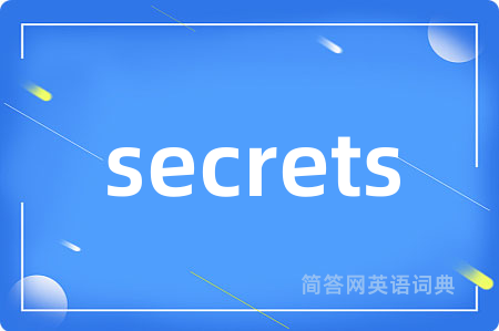 secrets