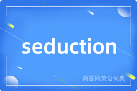 seduction