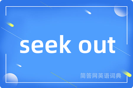 seek out