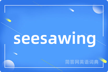 seesawing