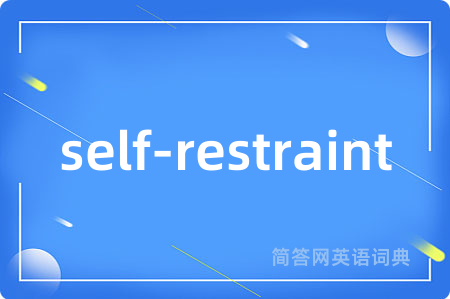 self-restraint