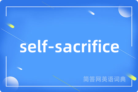 self-sacrifice