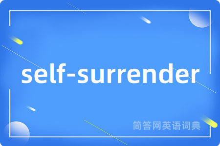 self-surrender