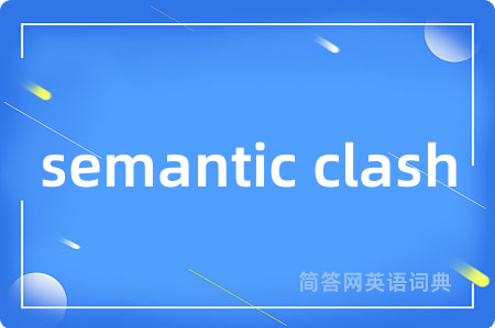 semantic clash