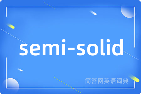 semi-solid