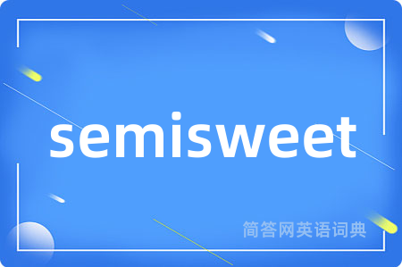 semisweet