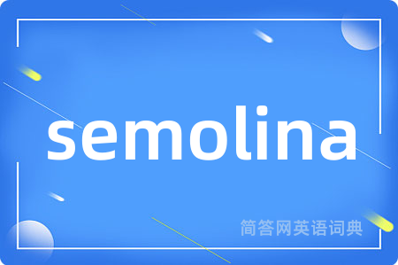 semolina