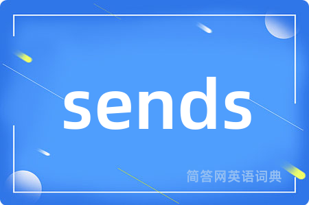 sends