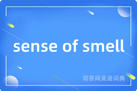 sense of smell