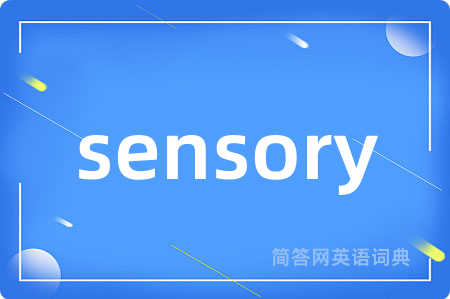 sensory