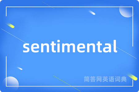 sentimental
