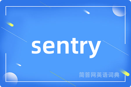 sentry