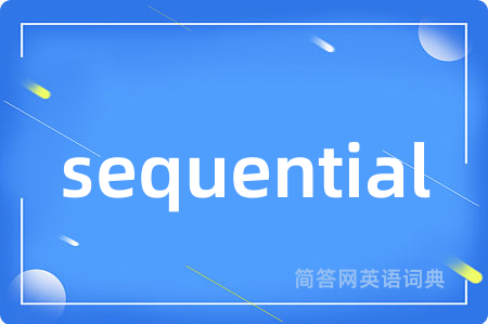 sequential