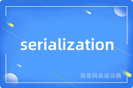 serialization
