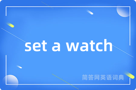 set a watch