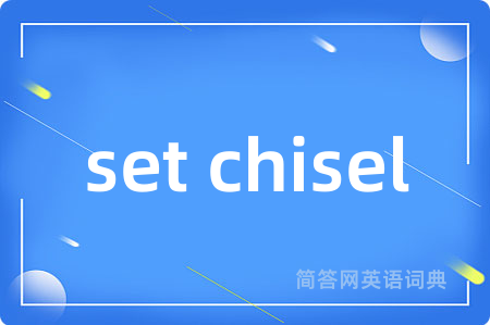 set chisel