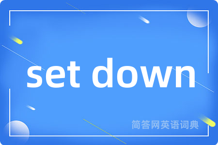 set down