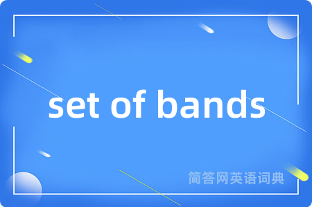 set of bands