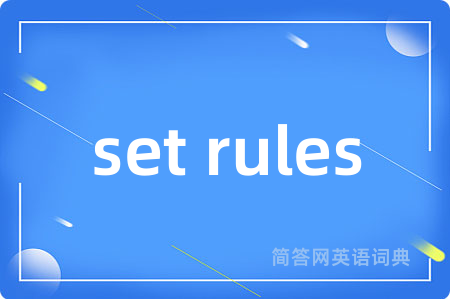 set rules