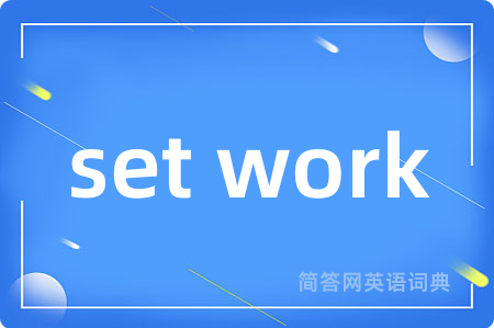 set work