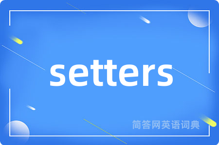 setters