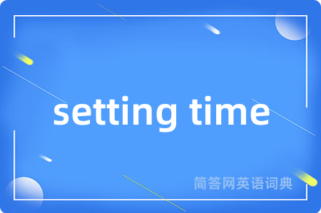 setting time
