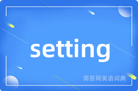 setting