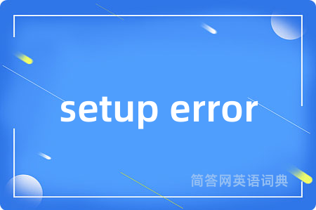setup error