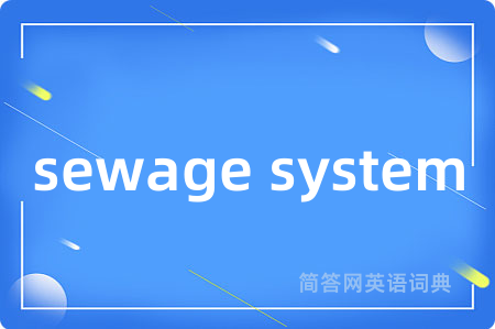 sewage system