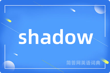 shadow