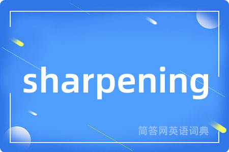 sharpening