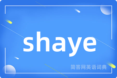 shaye