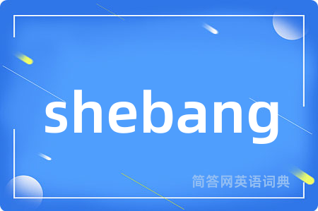 shebang