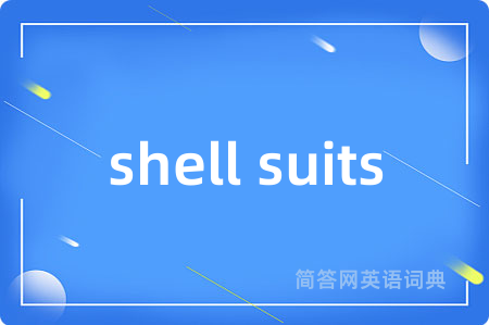 shell suits