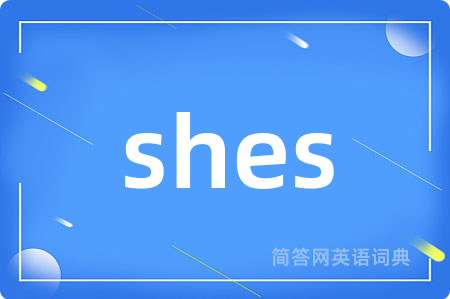 shes