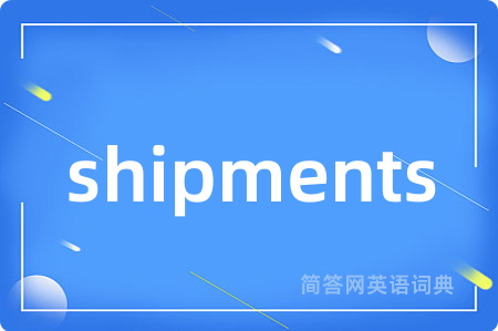 shipments