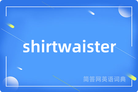 shirtwaister