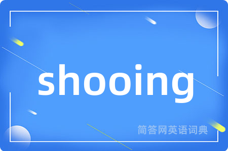 shooing