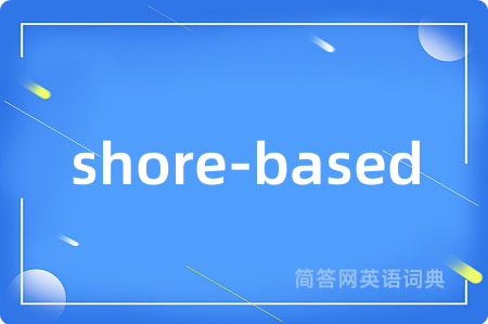 shore-based