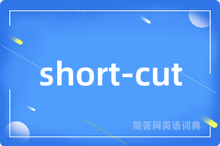short-cut