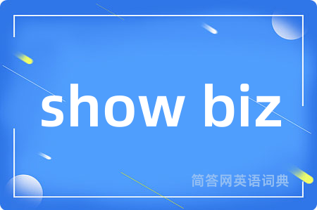 show biz