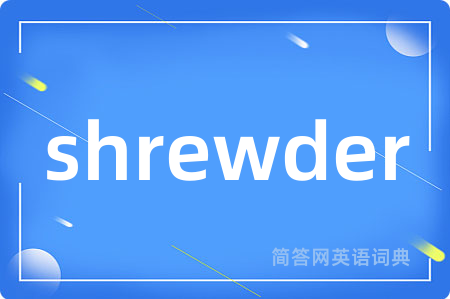 shrewder