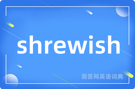 shrewish